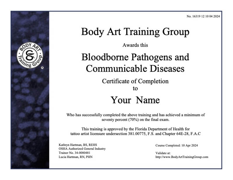 Blood borne pathogen training certificate for tattooo artists in Florida. Approved by Florida state and osha compliant 