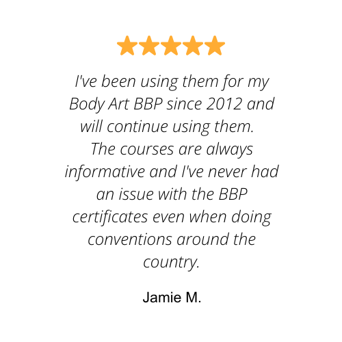 OSHA bloodborne pathogens training review, "I've been using them for my Body Art BBP since 2012 and will continue using them.   The courses are always informative and I've never had an issue with the BBP certificates even when doing conventions around the country."